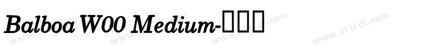 Balboa W00 Medium字体转换